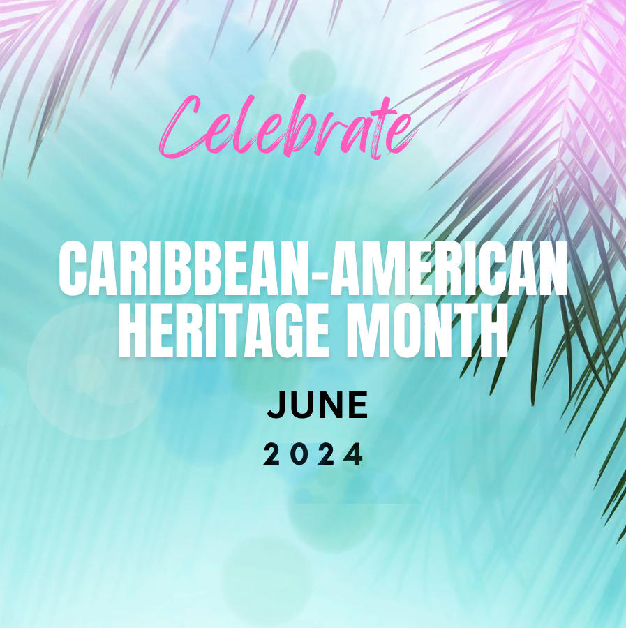 Caribbean-American Heritage Month Events